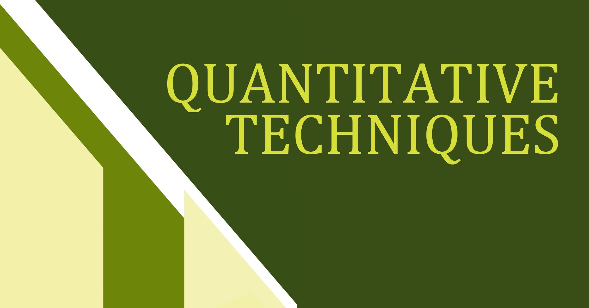 A1: Quantitative Techniques